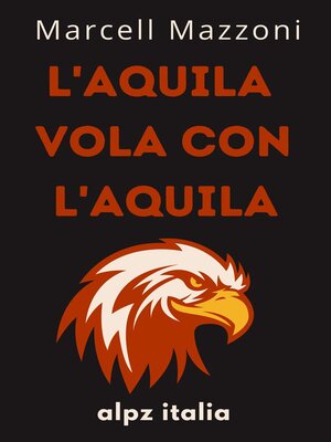 cover image of L'aquila Vola Con L'aquila